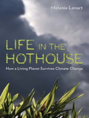 cover image of Life in the Hothouse